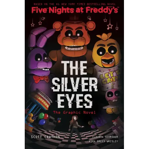 The Silver Eyes: Five Nights at Freddy's (Five Nights at Freddy's Graphic Novel #1): Volume 1