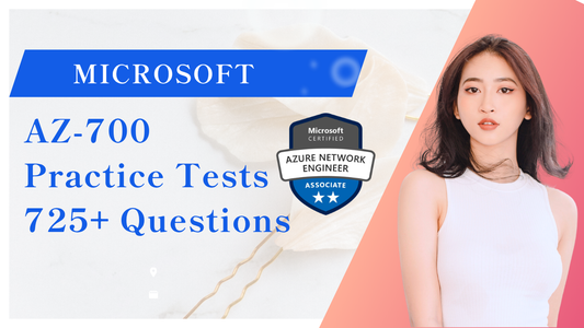 Microsoft AZ-700 Practice Tests 2026 | 725+ Questions - ExpertsTeachers