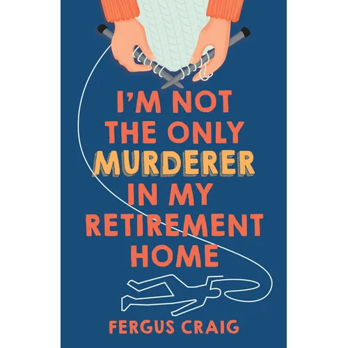 I'm Not the Only Murderer in My Retirement Home