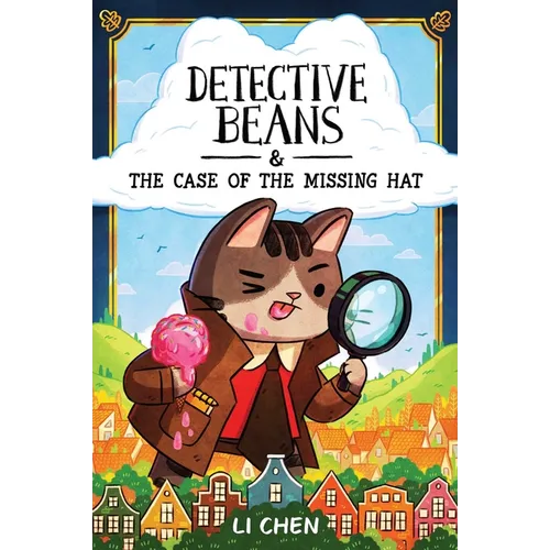 Detective Beans: And the Case of the Missing Hat