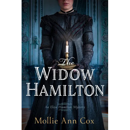 The Widow Hamilton: An Eliza Hamilton Mystery