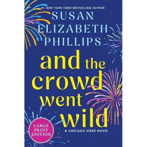 And the Crowd Went Wild: A Chicago Stars Novel