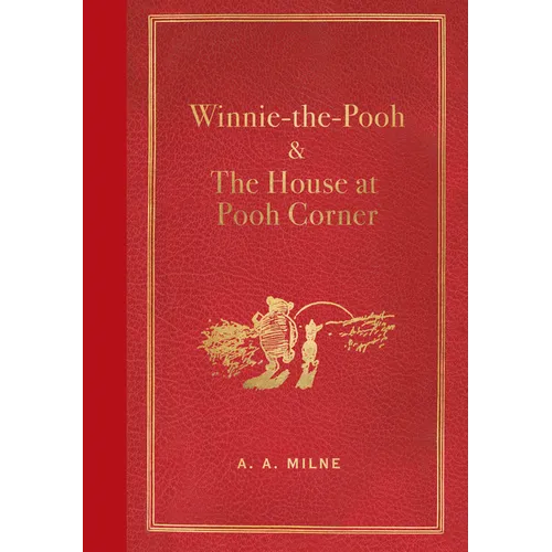 Winnie-The-Pooh and the House at Pooh Corner (Masterpiece Library Edition) - Hardcover