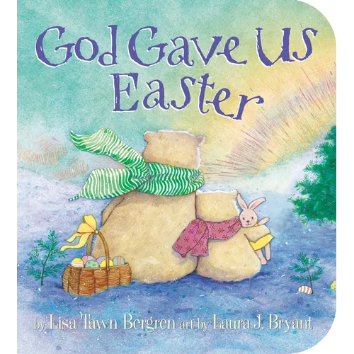 God Gave Us Easter - Board Book