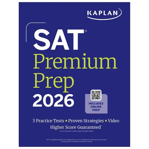 SAT Premium Prep 2026: Includes 3 Full Length Practice Tests, 700+ Practice Questions, + 1 Year Online Access to Quizzes and Video Lessons and Tutoria