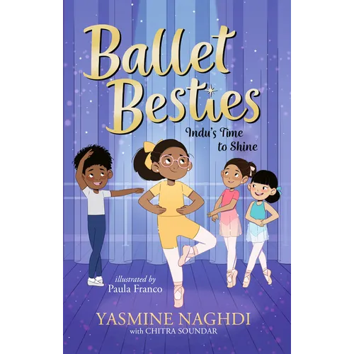 Ballet Besties: Indu's Time to Shine