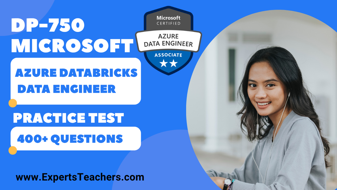 Master DP-750 Azure Databricks Certification to Enhance Your Data Engineering Skills - ExpertsTeachers