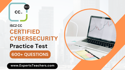 ISC2 CC Practice Tests 2026 | Certified Cybersecurity - ExpertsTeachers