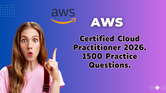 AWS Certified Cloud Practitioner Practice Questions 2026 – 1500 Practice Questions for Success - ExpertsTeachers