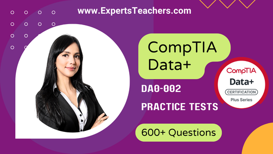 CompTIA Data+ DA0-002 Practice Tests 2026 | 600+ Qs - ExpertsTeachers