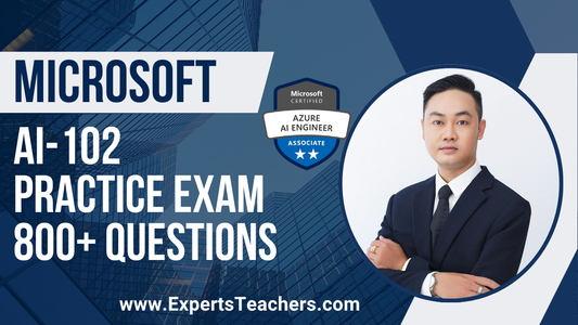 Microsoft AI-102 Practice Exams: 2026 Azure AI Engineer Prep - ExpertsTeachers