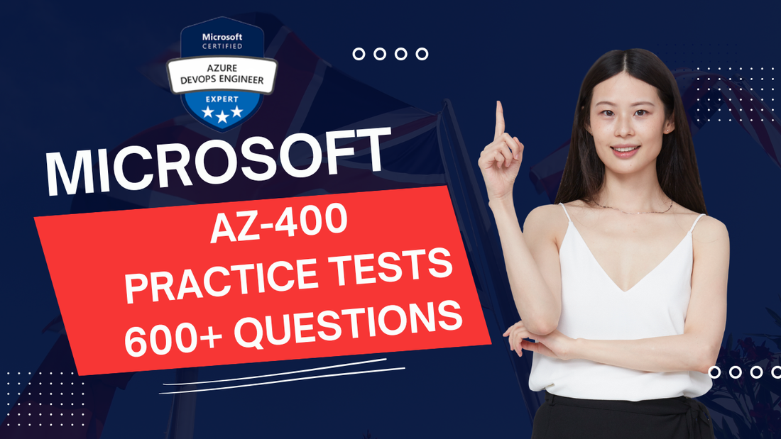 Microsoft AZ-400 Practice Tests 2026 | 600+ Q&A Guide - ExpertsTeachers