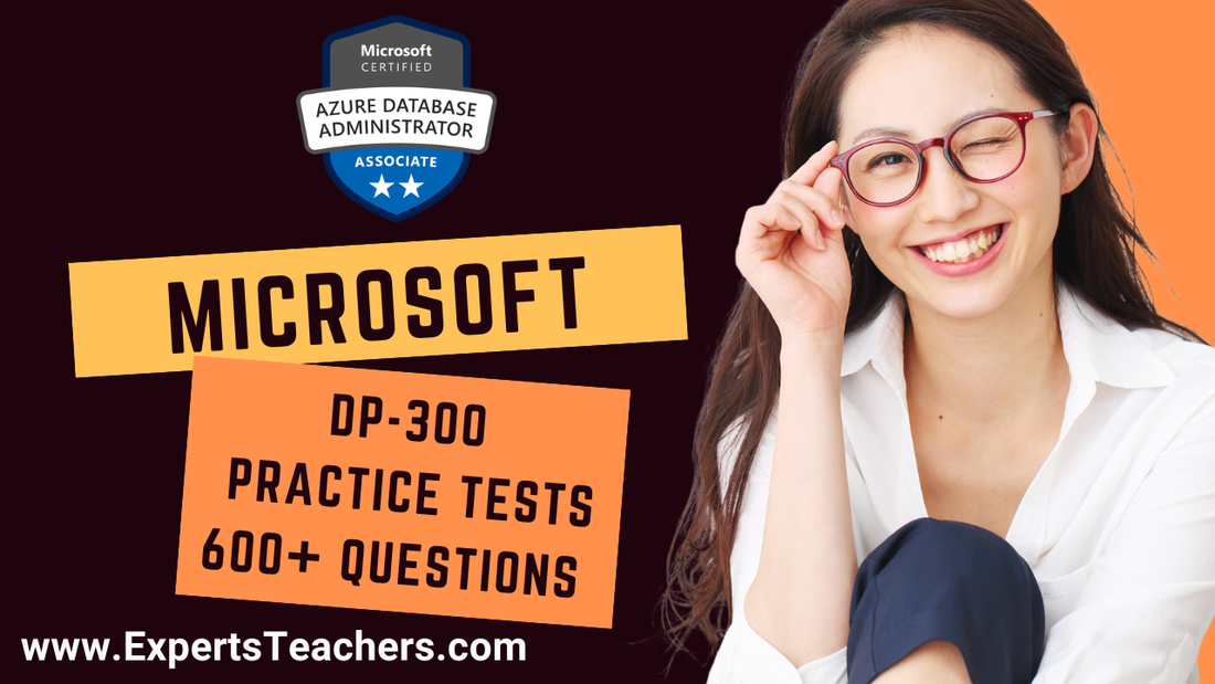 Microsoft DP-300 Practice Tests 2026 | Azure DBA Prep - ExpertsTeachers