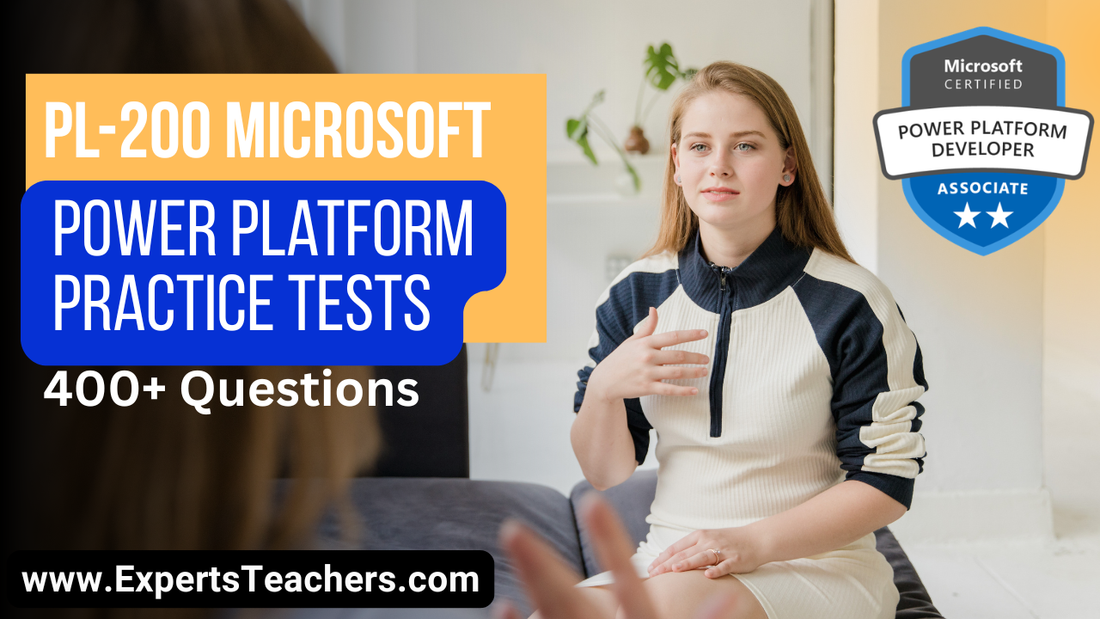 PL-200 Power Platform Practice Tests for Success in 2026 - ExpertsTeachers