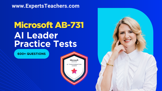 Master Microsoft AB-731 AI Leader Certification in 2026 - ExpertsTeachers