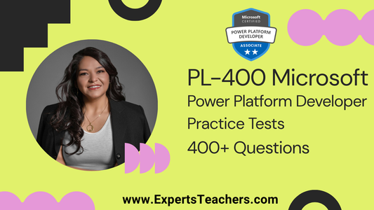 Master PL-400 Certification with Comprehensive PL-400 Certification Practice Tests - ExpertsTeachers