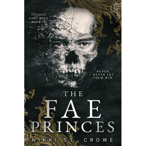 The Fae Princes (Vicious Lost Boys, 4): A Peter Pan Dark Romance