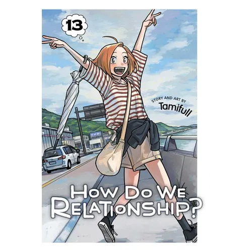 How Do We Relationship?, Vol. 13