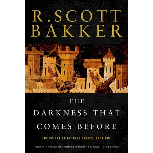 The Darkness That Comes Before: The Prince of Nothing, Book One