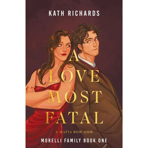 A Love Most Fatal: A Mafia Rom-Com