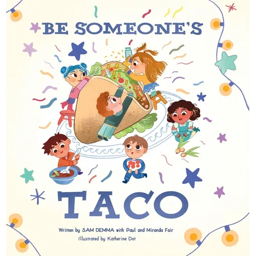 Be Someone's Taco