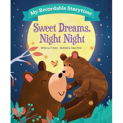 My Recordable Storytime: Sweet Dreams, Night Night