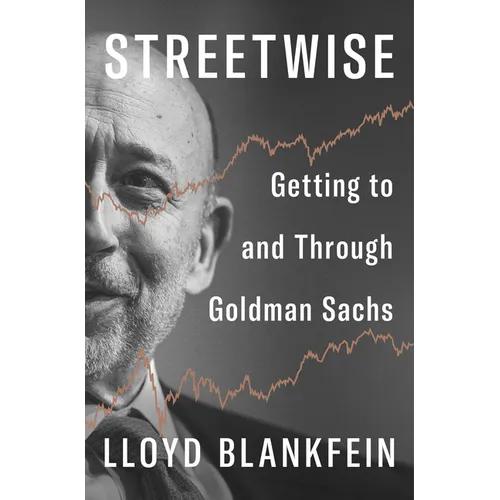 Streetwise: Getting to and Through Goldman Sachs