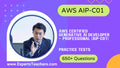 AWS AIP-C01 Practice Tests - 650+ Questions for Generative AI Exam - ExpertsTeachers