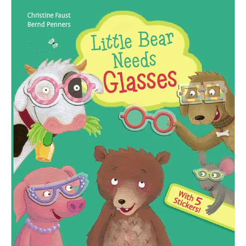Little Bear Needs Glasses
