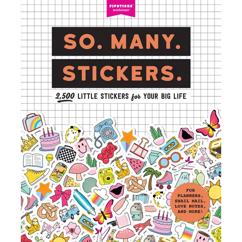 So. Many. Stickers.: 2,500 Little Stickers for Your Big Life - Paperback