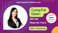 CompTIA Data+ DA0-002 Practice Tests 2026 | 600+ Qs - ExpertsTeachers