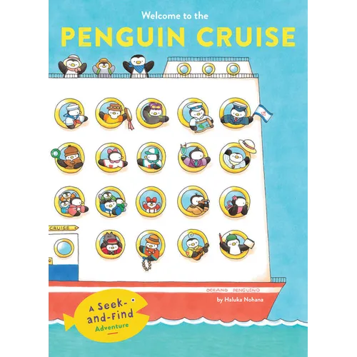 Welcome to the Penguin Cruise: A Seek-And-Find Adventure