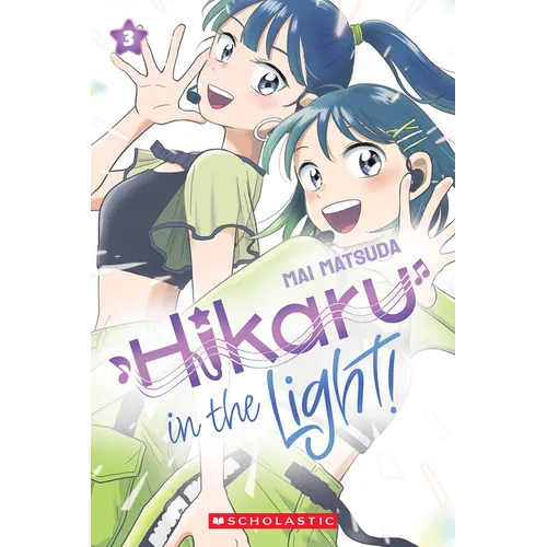 Hikaru in the Light! (Volume 3): Volume 3