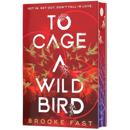 To Cage a Wild Bird (Deluxe Limited Edition): A Fast-Paced Dystopian Romance