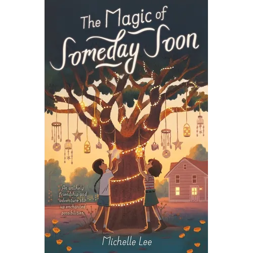 The Magic of Someday Soon