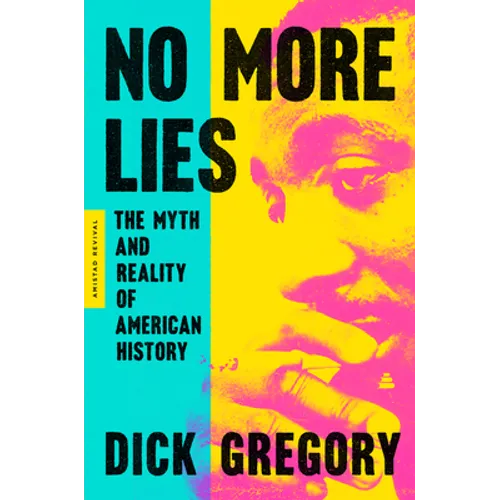 No More Lies: The Myth and Reality of American History