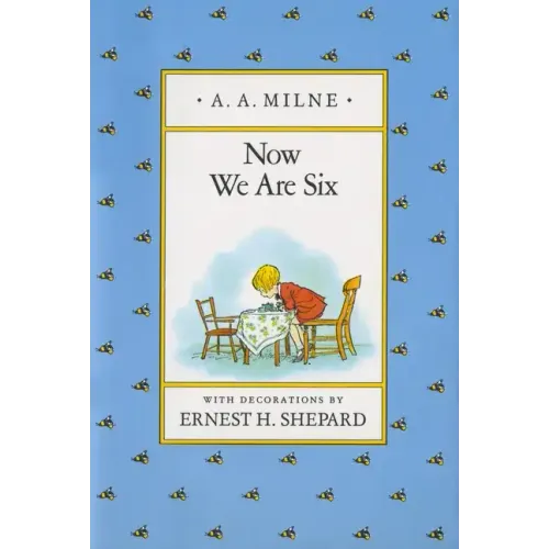 Now We Are Six - Hardcover