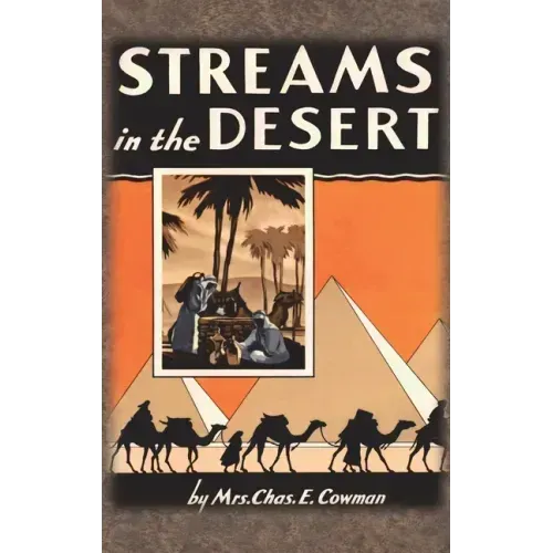 Streams in the Desert: 1925 Original 366 Daily Devotional Readings