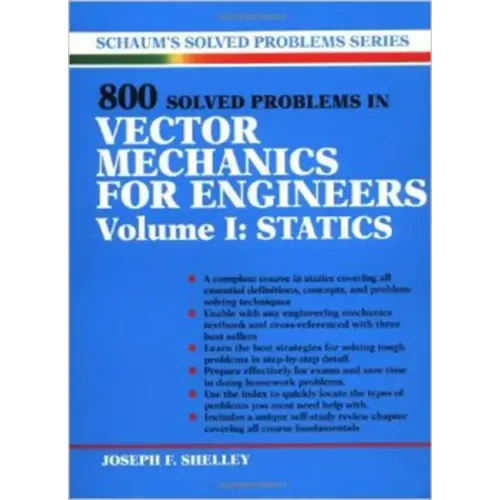 800 Solved Problems Invector Mechanics for Engineers, Vol. I: Statics