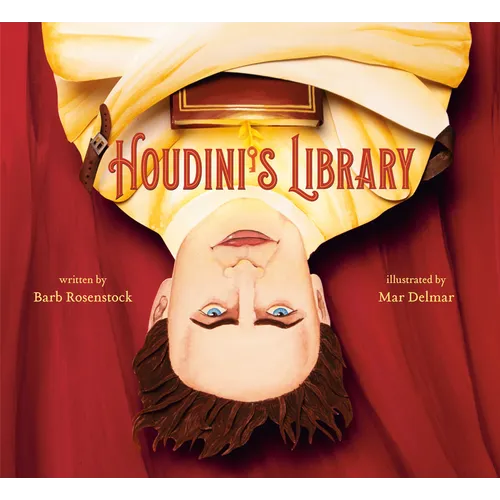 Houdini's Library: How Books Created the World's Greatest Magician