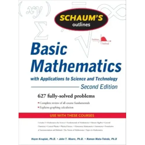 Schaum's Outline of Basic Mathematics with Applications to Science and Technology