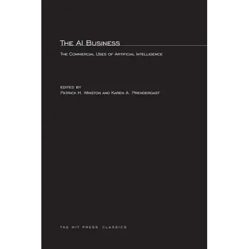The AI Business: The Commercial Uses of Artificial Intelligence