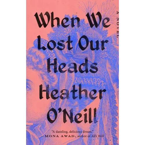 When We Lost Our Heads - Paperback