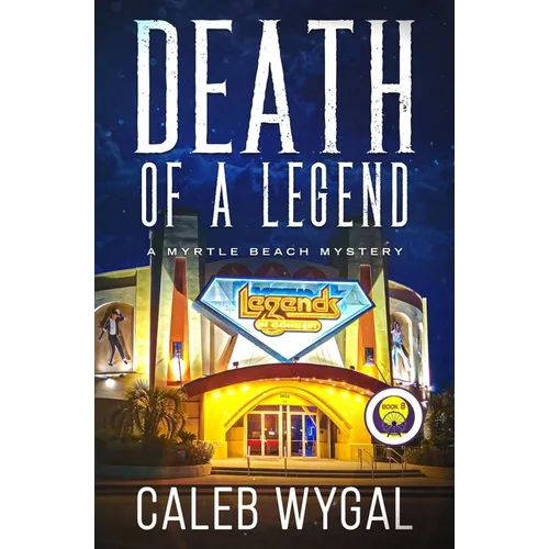 Death of a Legend: A Myrtle Beach Mystery