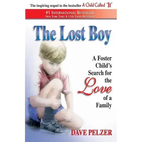 The Lost Boy: A Foster Child's Search for the Love of a Family - Paperback