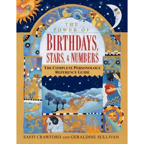 The Power of Birthdays, Stars & Numbers: The Complete Personology Reference Guide: An Astrology and Numerology Book - Paperback
