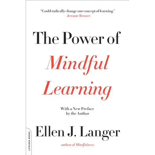 The Power of Mindful Learning - Paperback