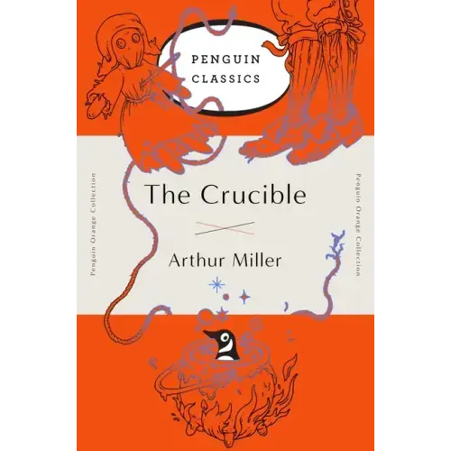 The Crucible: (Penguin Orange Collection)