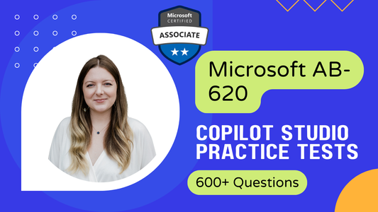 Microsoft AB-620 Copilot Studio Practice Tests 2026