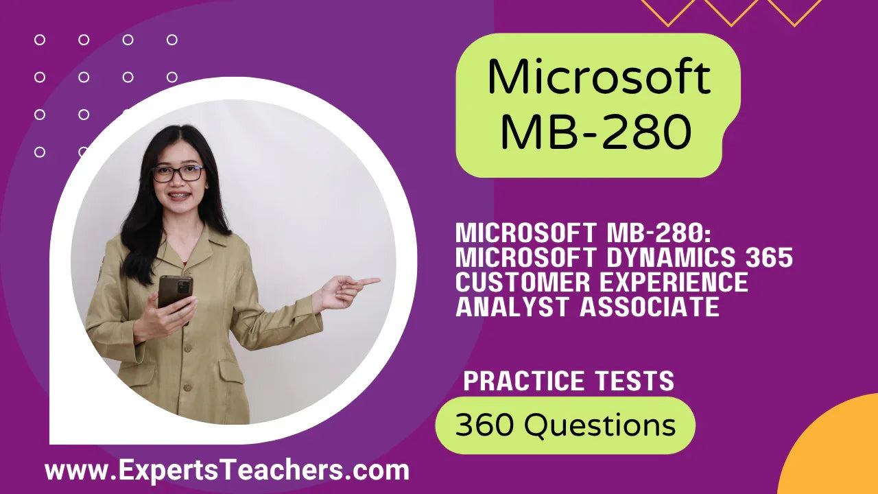 Microsoft MB-280 Practice Exams 2026 | 360 Questions